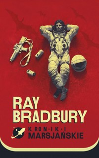 Kroniki marsjańskie - Ray Bradbury - ebook + książka