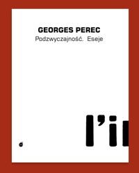 Podzwyczajność - Georges Perec - książka