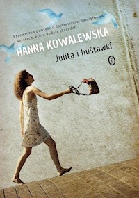 Julita i huśtawki - Kowalewska Hanna - książka