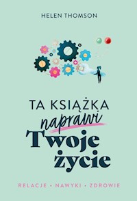 Ta książka naprawi Twoje życie - Helen Thomson - ebook + książka