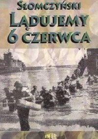 Lądujemy 6 czerwca - Maciej Słomczyński - ebook