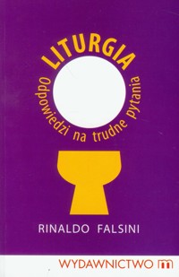 Liturgia Odpowiedzi na trudne pytania - Falsini Rinaldo - książka