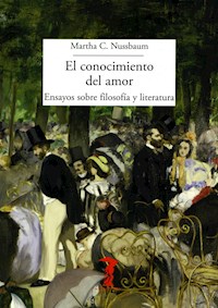 El conocimiento del amor - Martha C. Nussbaum - ebook