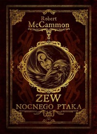 Zew nocnego ptaka. Cykl Przygody Matthew Corbett`a. Tom 1 - Robert McCammon - książka