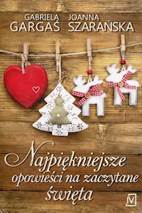 Wieczór taki jak ten / Cztery płatki śniegu - Gargaś Gabriela, Szarań Joanna - książka