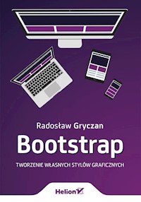 Bootstrap Tworzenie własnych stylów graficznych - Gryczan Radosław - książka