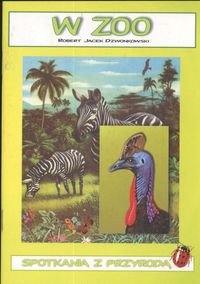 W zoo Spotkania z przyrodą - Dzwonkowski Robert Jacek - książka