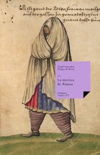 La morisca de Alajuar - Angel Saavedra. Duque de Rivas - ebook