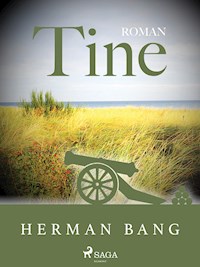 Tine - Herman Bang - ebook