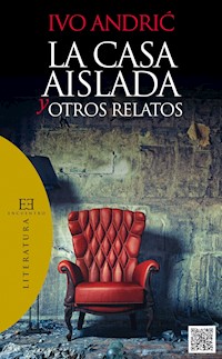 La casa aislada y otros relatos - Ivo Andrić - ebook