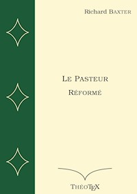 Le Pasteur Réformé - Richard Baxter - ebook