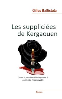 Les Suppliciées de Kergaouen - Gilles Battistuta - ebook