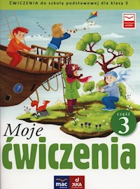 Moje ćwiczenia 3 Część 3 - Faliszewska Jolanta, Lech Grażyna - książka