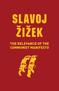 The Relevance of the Communist Manifesto - Slavoj Zizek - ebook