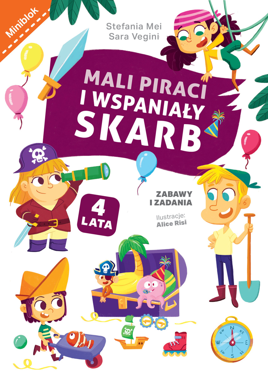 Mali piraci i wspaniały skarb. Zabawy i zadania - Sara Vegini, Stefania Mei, Alice Risi (ilustr.) - książka