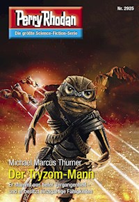 Perry Rhodan 2925: Der Tryzom-Mann - Michael Marcus Thurner - ebook