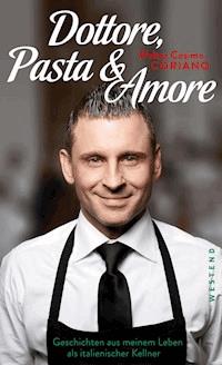 Dottore, Pasta & Amore - Walter Cosimo Coriano - ebook