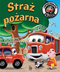 Samochodzik Franek. Straż pożarna w. 2022 - Elżbieta Wójcik - książka