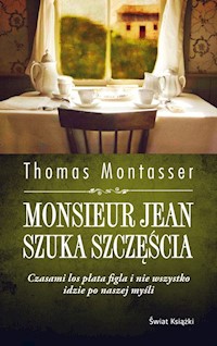 Monsieur Jean szuka szczęścia - Thomas Montasser - książka