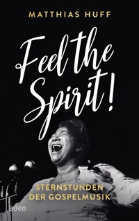 Feel the Spirit! - Matthias Huff - ebook