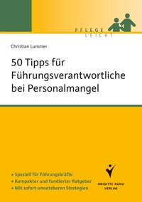 50 Tipps für Führungsverantwortliche bei Personalmangel - Christian Lummer - ebook