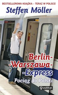 Berlin-Warszawa-Express - Steffen Moller - książka