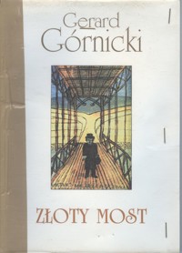 Złoty most - Gerard Górnicki - ebook