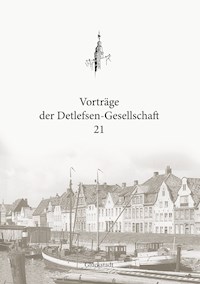 Vorträge der Detlefsen-Gesellschaft 21 -  - ebook