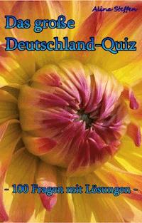 Das große Deutschland-Quiz - Alina Steffen - ebook