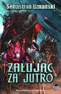Żałując za jutro - Sebastian Uznański - ebook