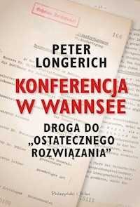 Konferencja w Wannsee - Longerich Peter - książka