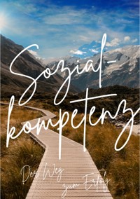 Sozialkompentenz, Der Weg zum Erfolg - Frank Rusche - ebook