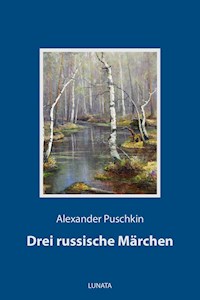 Drei russische Märchen - Alexander Puschkin - ebook
