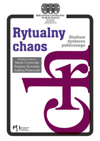 Rytualny chaos Studium dyskursu publicznego -  - książka