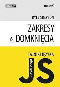Tajniki języka JavaScript Zakresy i domknięcia - Simpson Kyle - książka