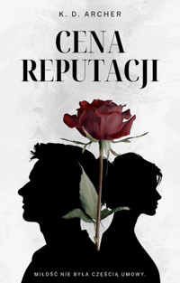 Cena reputacji - K. D. Archer - ebook