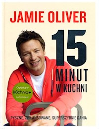 15 minut w kuchni - Oliver Jamie - książka