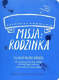 Misja rodzinka - Flintoff John-Paul, Green Hariett - książka