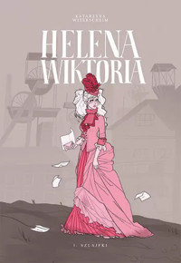 Helena Wiktoria #1 - Katarzyna Witerscheim - książka