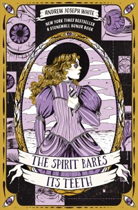 The Spirit Bares Its Teeth - Andrew Joseph White - ebook