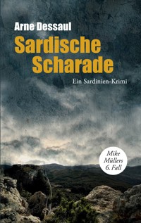 Sardische Scharade - Arne Dessaul - ebook