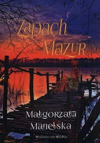 Zapach Mazur - Małgorzata Manelska - audiobook + książka