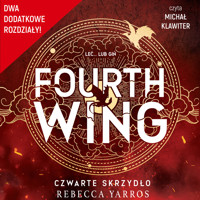 Fourth Wing. Czwarte Skrzydło - rozdziały dodatkowe - Rebecca Yarros - darmowy audiobook