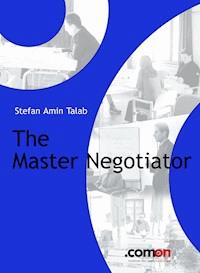 The Master Negotiator - S Amin Talab - ebook