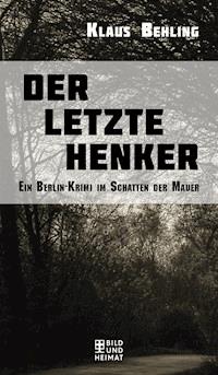 Der letzte Henker - Klaus Behling - ebook
