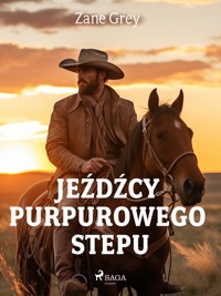 Jeźdźcy purpurowego stepu - Grey Zane - ebook