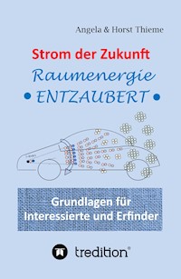 Strom der Zukunft - Angela und Horst Thieme - ebook