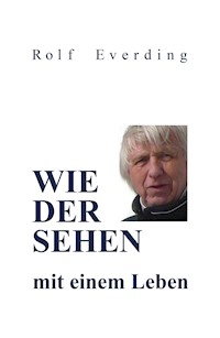 WIEDERSEHEN mit einem Leben - Rolf Everding - ebook