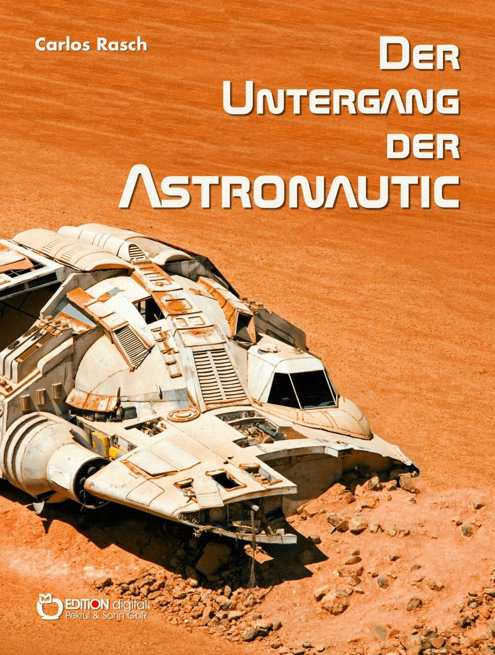 Der Untergang der Astronautic