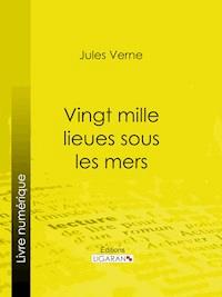 Vingt mille lieues sous les mers - Jules Verne - ebook